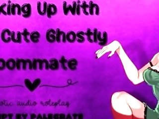 Hooking Up With Your Nice Ghostly Roomy [obedient Fucktoy]